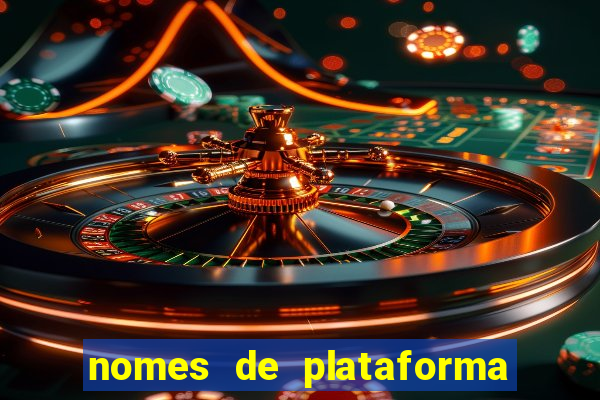 nomes de plataforma de jogos