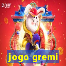 jogo gremi