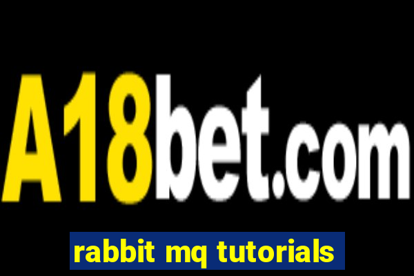 rabbit mq tutorials