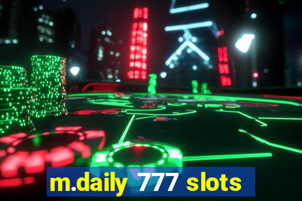 m.daily 777 slots