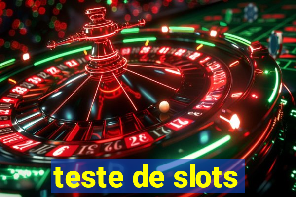 teste de slots