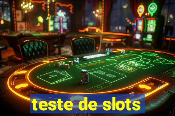 teste de slots