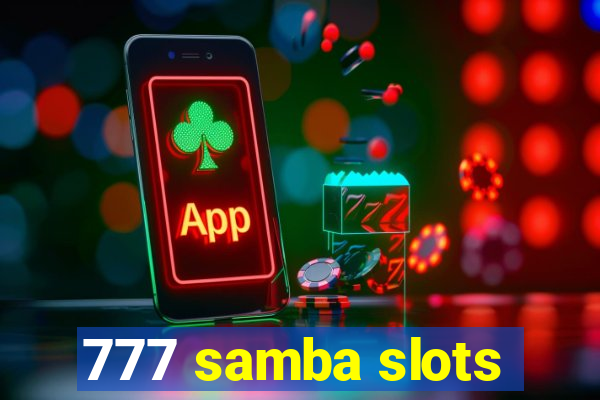 777 samba slots