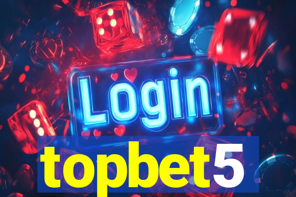 topbet5