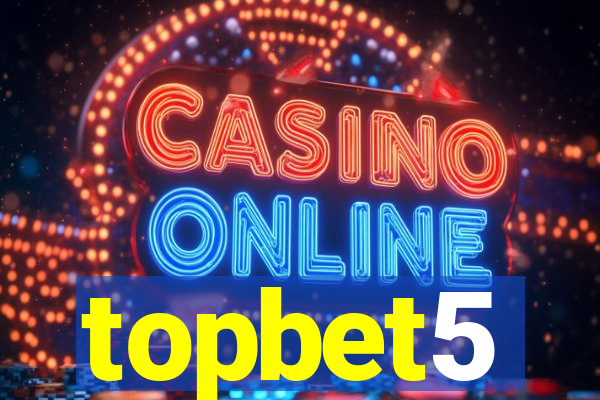 topbet5