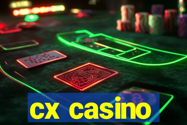 cx casino