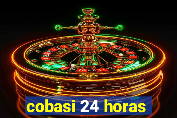 cobasi 24 horas