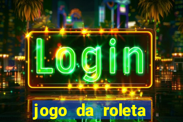 jogo da roleta como jogar