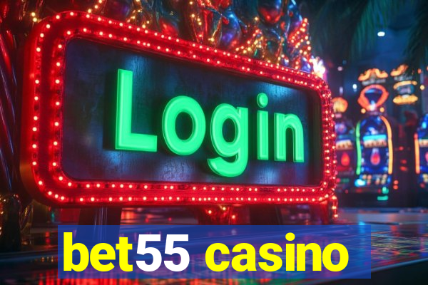 bet55 casino