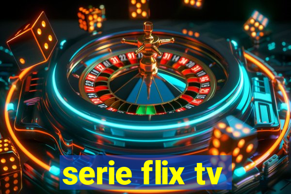 serie flix tv