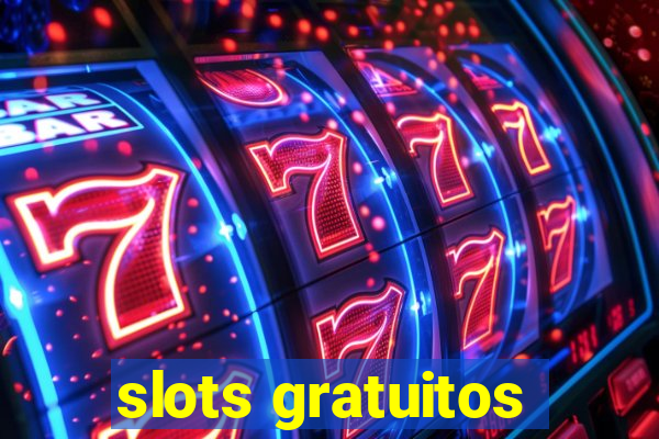 slots gratuitos