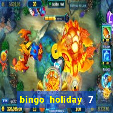 bingo holiday 7 paga de verdade