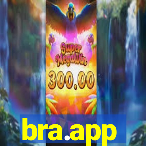 bra.app