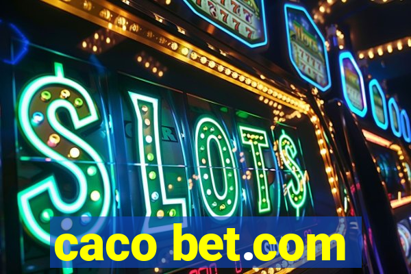 caco bet.com