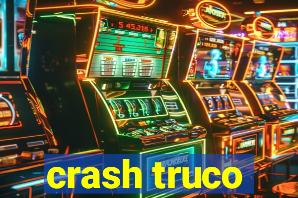 crash truco