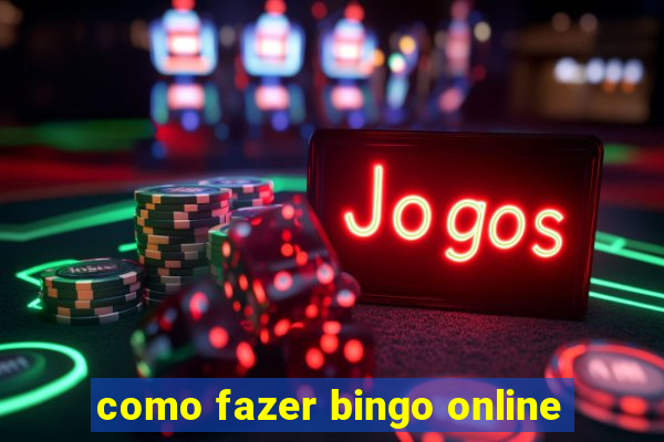 como fazer bingo online