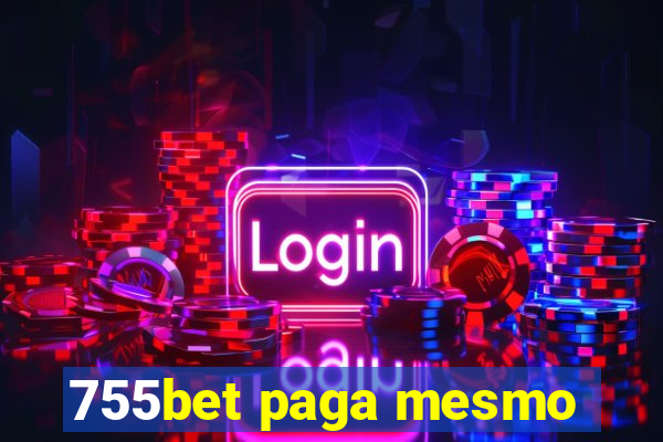 755bet paga mesmo