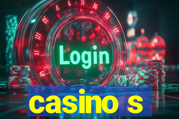 casino s