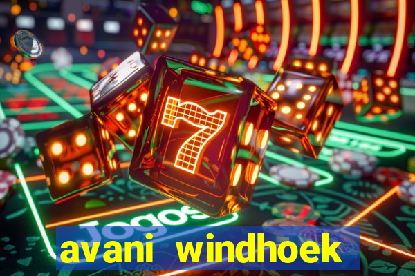 avani windhoek hotel and casino