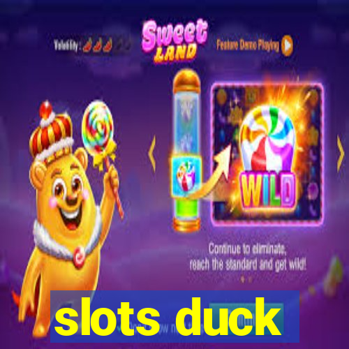 slots duck