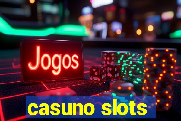 casuno slots