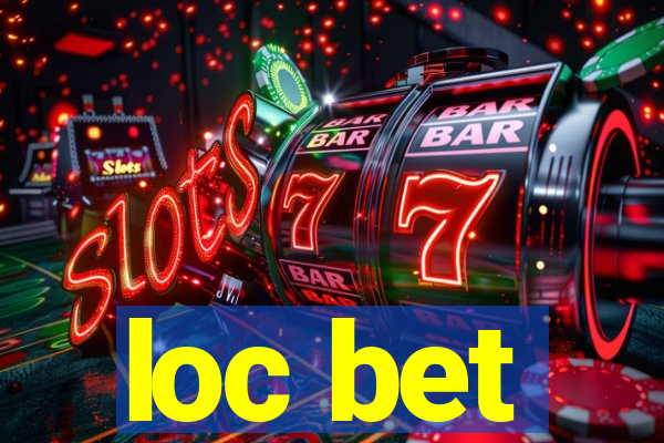 loc bet