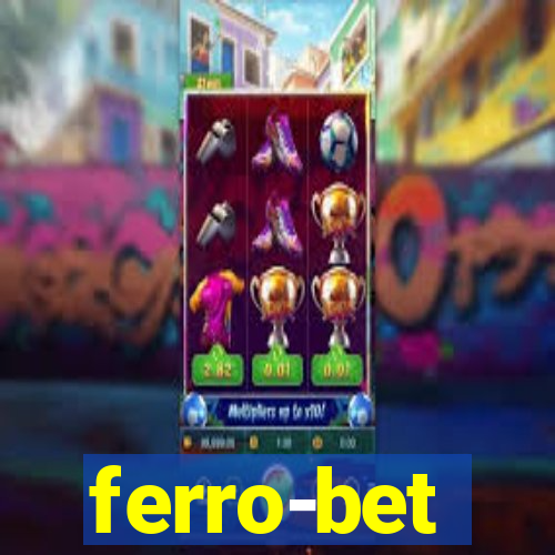 ferro-bet