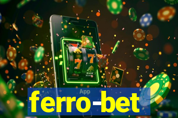 ferro-bet