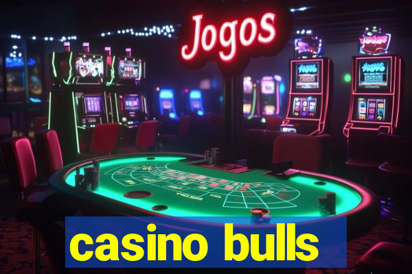 casino bulls