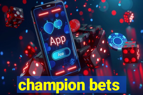 champion bets