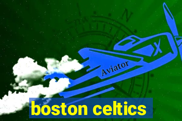 boston celtics