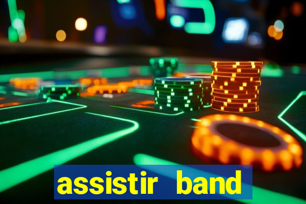 assistir band sports gratis