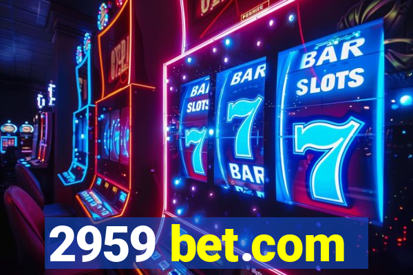 2959 bet.com