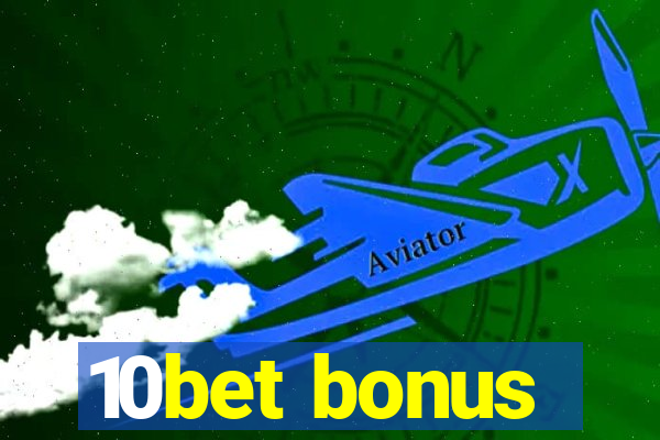 10bet bonus