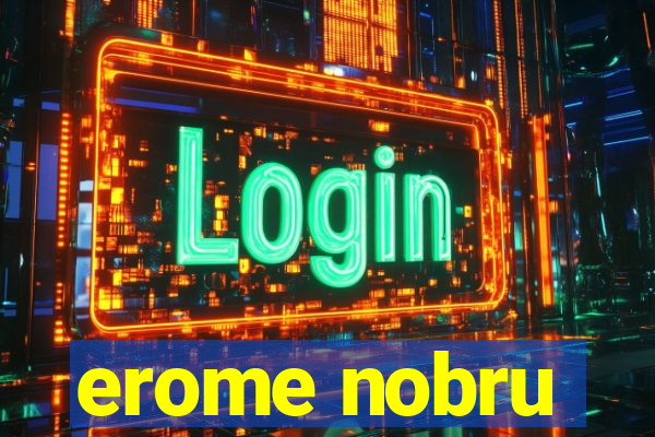 erome nobru