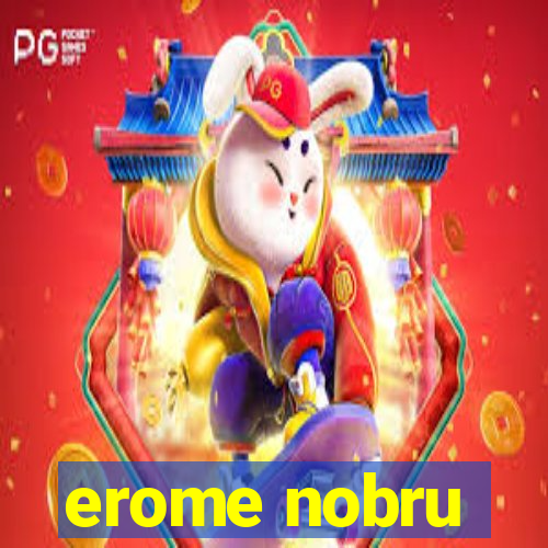 erome nobru