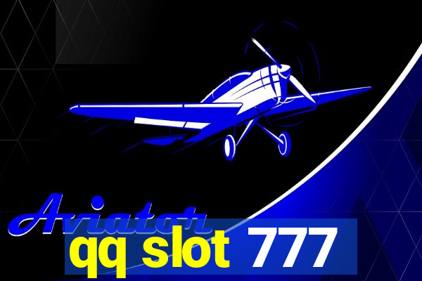 qq slot 777