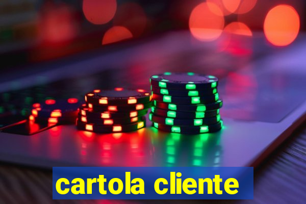 cartola cliente