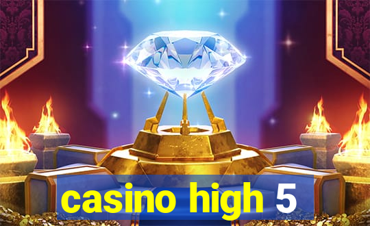 casino high 5