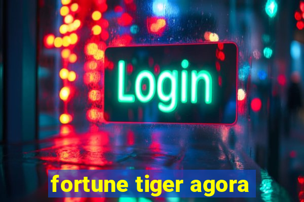 fortune tiger agora