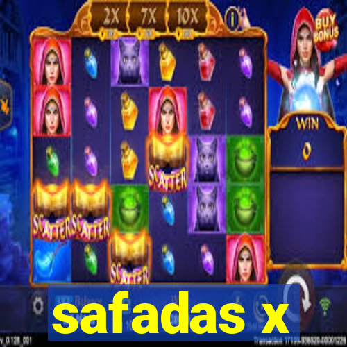 safadas x