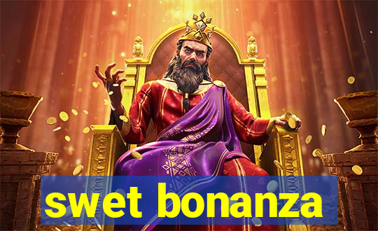 swet bonanza