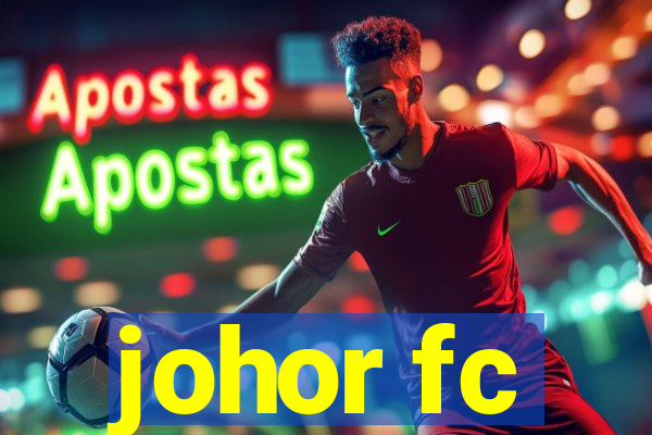 johor fc