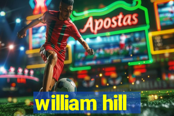 william hill