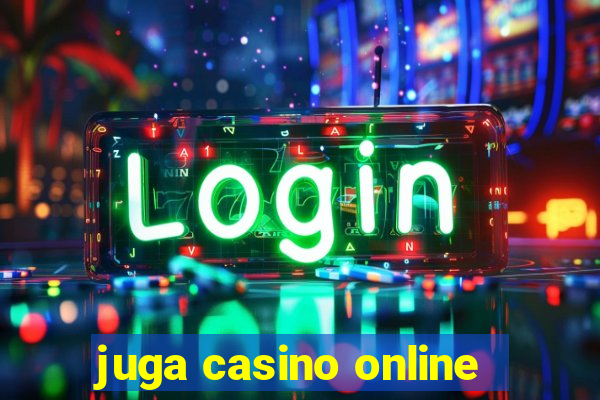 juga casino online