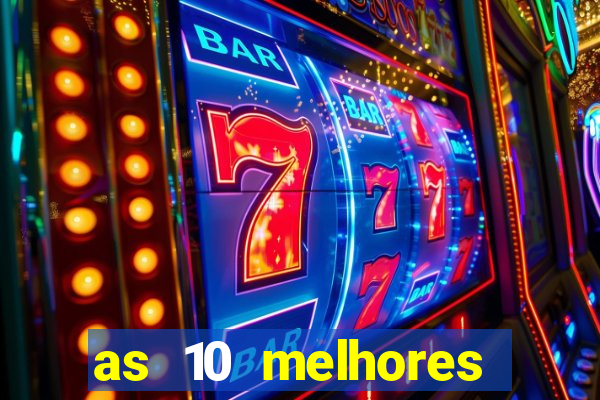 as 10 melhores plataformas de jogos