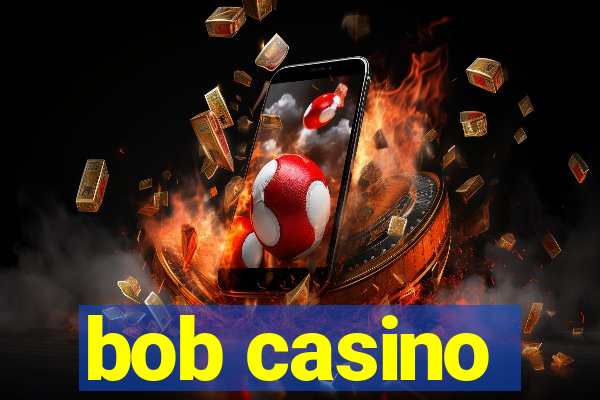 bob casino