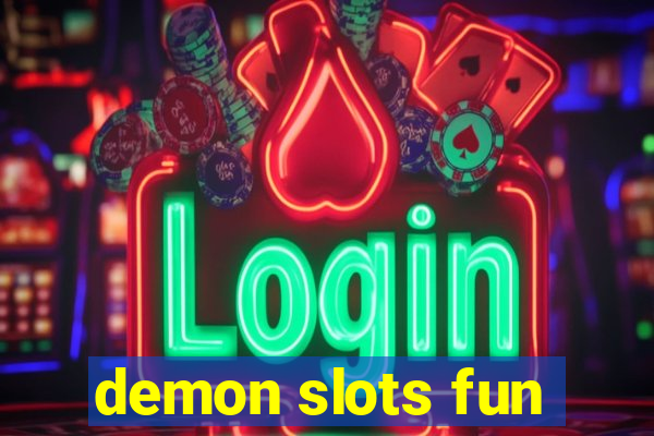 demon slots fun