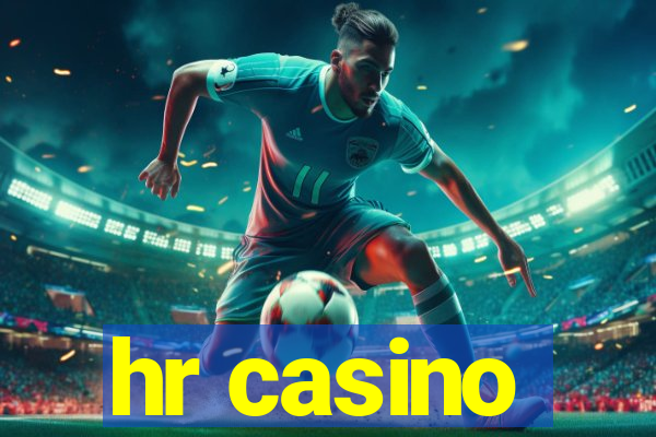 hr casino