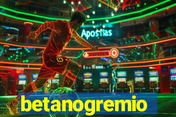 betanogremio